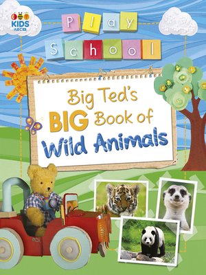 cover image of Big Ted's Big Book of Wild Animals